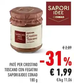 Conad Patè per crostino toscano con fegatini SAPORI&IDEE CONAD offerta