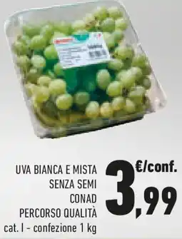 Conad Uva bianca e mista senza semi CONAD offerta
