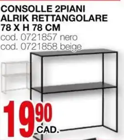 Mondo Brico Consolle 2piani alrik rettangolare offerta