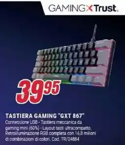 Trony GAMINGXTrust. TASTIERA GAMING "GXT 867" offerta