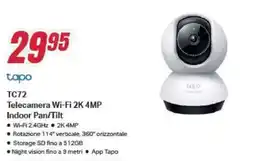 Trony tp-link tapo TC72 Telecamera Wi-Fi 2K 4MP Indoor Pan/Tilt offerta