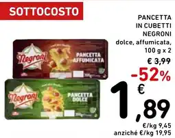 Spazio Conad Pancetta in cubetti NEGRONI offerta