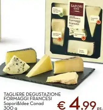 Conad Superstore Conad tagliere degustazione formaggi francesi offerta