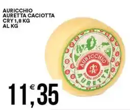 Vantaggio Cash&Carry Auricchio auretta caciotta cry offerta