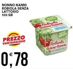 Vantaggio Cash&Carry Nonno nanni robiola senza lattosio offerta