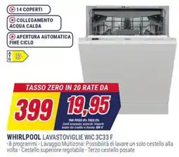 Trony WHIRLPOOL LAVASTOVIGLIE WIC 3C33 F offerta