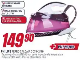 Trony PHILIPS FERRO CALDAIA GC7842/40 offerta