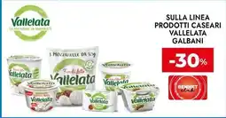 Bennet Sulla linea prodotti caseari vallelata GALBANI offerta