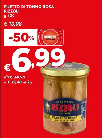 Bennet Filetto di tonno rosa RIZZOLI offerta