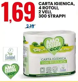 Eurospin Amo essere carta igienica, 4 rotoli, 2 veli, 300 strappi offerta