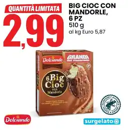 Eurospin Dolciando big cioc con mandorle, 6 pz offerta