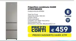 Esselunga Frigorifero combinato HAIER HTR3518ENMX offerta