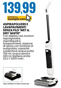 Eurospin ASPIRAPOLVERE E LAVAPAVIMENTI SENZA FILO 'WET & DRY' NHF19 offerta