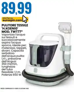 Eurospin PULITORE TESSILE 'H.KOENIG' MOD. TWT77 offerta