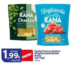 Sigma Pasta fresca ripiena Sfogliavelo/Duetto Rana vari tipi offerta