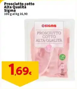 Sigma Prosciutto cotto Alta Qualità Sigma offerta