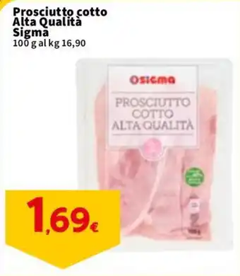Sigma Prosciutto cotto Alta Qualità Sigma offerta