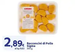 Sigma Bocconcini di Pollo Sigma offerta