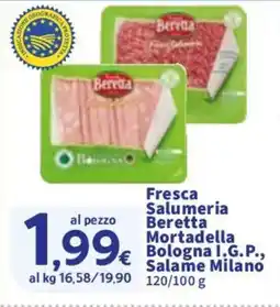Sigma Fresca Salumeria Beretta Mortadella Bologna I.G.P., Salame Milano offerta