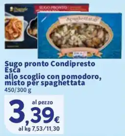 Sigma Sugo pronto Condipresto Esca allo scoglio con pomodoro, misto per spaghettata offerta