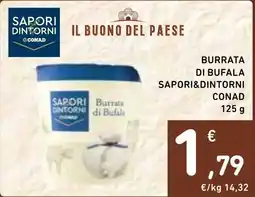 Spazio Conad Burrata di bufala SAPORI&DINTORNI CONAD offerta
