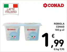 Spazio Conad Robiola CONAD offerta