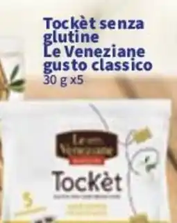 Sigma Tocket senza glutine Le Veneziane gusto classico offerta