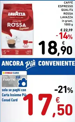Spazio Conad Caffè espresso qualità rossa LAVAZZA offerta