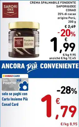 Spazio Conad Crema spalmabile fondente SAPORI&IDEE CONAD offerta