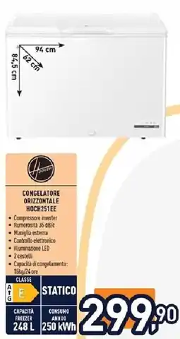 Unieuro Hoover CONGELATORE ORIZZONTALE HOCH251EE offerta