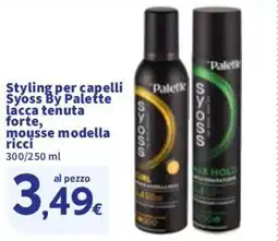 Sigma Styling per capelli Syoss By Palette lacca tenuta forte, mousse modella ricci offerta