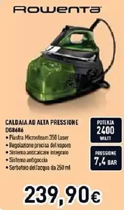 Unieuro Rowenta CALDAIA AD ALTA PRESSIONE DG8686 offerta