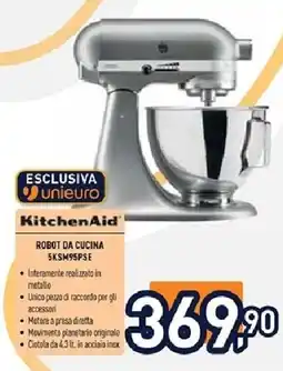 Unieuro KitchenAid ROBOT DA CUCINA 5KSM95PSE offerta
