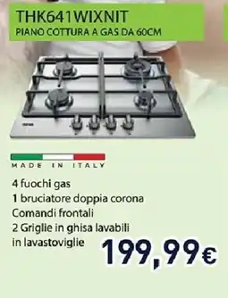 Unieuro IGNIS THK641WIXNIT PIANO COTTURA A GAS DA 60CM offerta