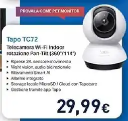 Unieuro Таро ТС72 Telecamera Wi-Fi Indoor rotazione Pan-Tilt (360°/114°) offerta
