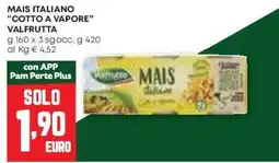 Pam Mais italiano "cotto a vapore" VALFRUTTA offerta