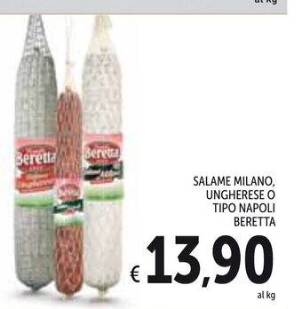 Spazio Conad Beretta Salame Milano, Ungherese O Tipo Napoli offerta
