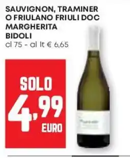 Pam Sauvignon, traminer o friulano friuli doc margherita bidoli offerta