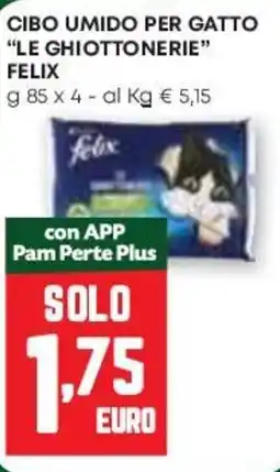 Pam Cibo umido per gatto "le ghiottonerie" FELIX offerta