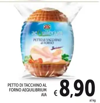 Spazio Conad Petto Di Tacchino Al Forno Aequilibrium Aia offerta
