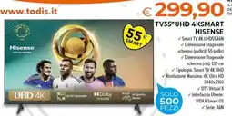 Todis TV55"UHD 4KSMART HISENSE offerta