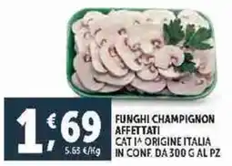 Deco Supermercati funghi champignon affettati offerta