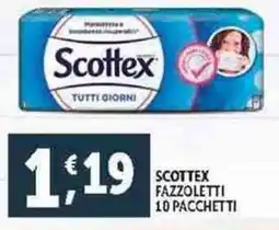 Deco Supermercati Scottex fazzoletti 10 pacchetti offerta