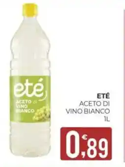 Eté Eté aceto di vino bianco offerta