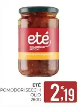 Eté Eté pomodori secchi olio offerta
