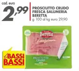 Italmark Prosciutto crudo fresca salumeria BERETTA offerta