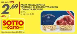 Italmark Pasta fresca ripiena tortellini al prosciutto crudo I GRANCLASSICI FINI offerta
