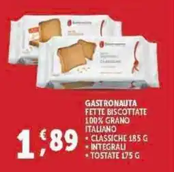 Deco Supermercati Gastronauta fette biscottate 100% grano italiano offerta