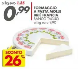 Italmark Formaggio a pasta molle briè francia offerta