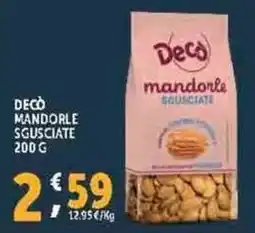 Deco Supermercati Decò mandorle sgusciate offerta